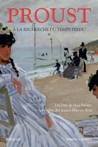 Marcel Proust - A la recherche du temps perdu Tome 1 : Du côté de chez Swann ; A l'ombre des jeunes filles en fleur.