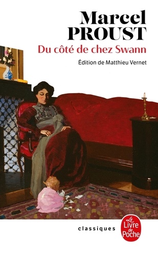 A la recherche du temps perdu Tome 1 Du côté de chez Swann