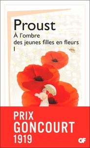 Marcel Proust - A la recherche du temps perdu Tome 2 : A l'ombre des jeunes filles en fleurs - Volume 1.