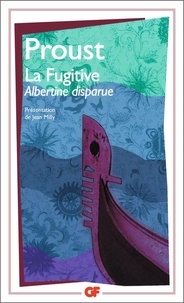 Marcel Proust - À la recherche du temps perdu  Tome 2 - La Fugitive.