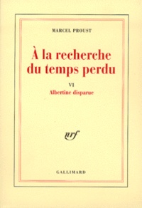 Marcel Proust - A la recherche du temps perdu Tome 6 : Albertine disparue.
