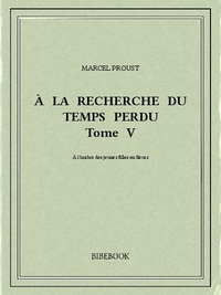 Marcel Proust - À la recherche du temps perdu V.