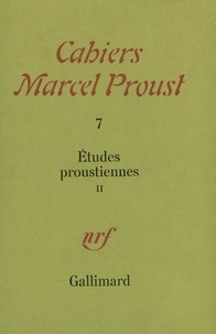Marcel Proust et René Rancoeur - Cahiers Marcel Proust Tome 7 : Etudes Proustiennes - Volume 2.