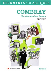 Marcel Proust - Combray - (Du côté de chez Swann).