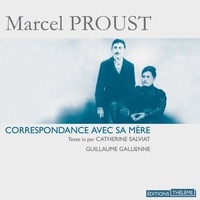 Marcel Proust et Catherine Salviat - Correspondance avec sa mère.
