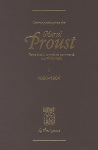 Marcel Proust - Correspondance de Marcel Proust - Tome 1, 1880-1904.