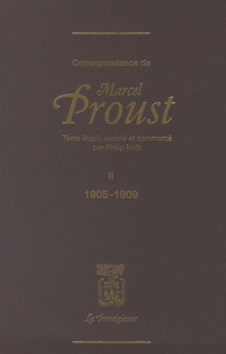 Marcel Proust - Correspondance de Marcel Proust - Tome 2, 1905-1909.