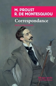 Marcel Proust et Robert de Montesquiou - Correspondance.