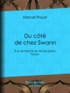 Marcel Proust - Du côté de chez Swann - A la recherche du temps perdu - Tome I.