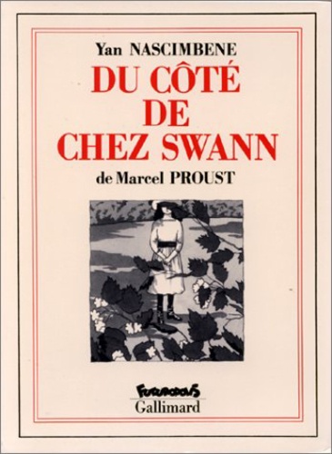 Marcel Proust et Yan Nascimbene - Du côté de chez Swann - A la recherche du temps perdu.