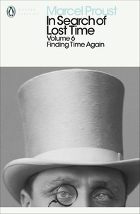 Marcel Proust et Ian Patterson - In Search of Lost Time: Volume 6 - Finding Time Again.