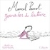 Marcel Proust et Pascal Lemaître - Journées de lecture.