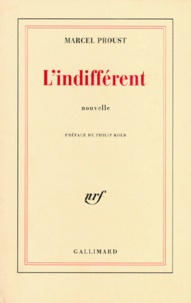 Marcel Proust - L'Indifférent.