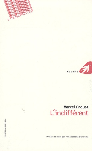 Marcel Proust - L'indifférent - Edition bilingue français-italien.