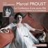 Marcel Proust et Zabou Breitman - La Confession d'une jeune fille.