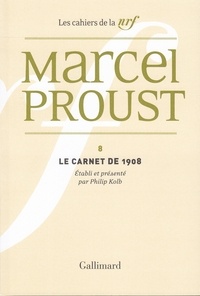 Marcel Proust - Le carnet de 1908.