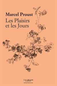 Marcel Proust - Les plaisirs et les jours.