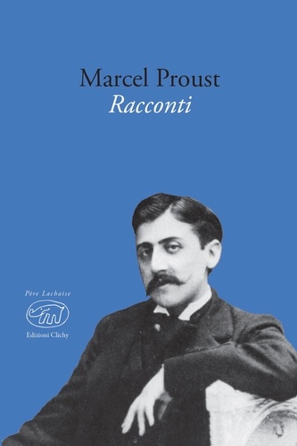Marcel Proust et Giuseppe Girimonti Greco - Racconti.