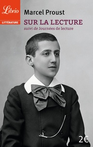 Marcel Proust - Sur la lecture - Suivi de Journées de lecture.