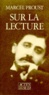 Marcel Proust - Sur La Lecture.