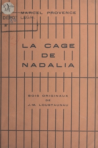 La cage de Nadalia. Bois originaux de J.-M. Loustaunau