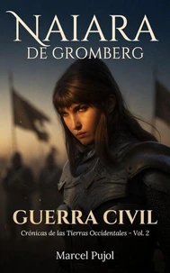 Naiara de Gromberg: Guerra Civil