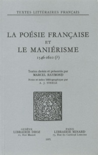 Marcel Raymond - La poésie française et le maniérisme - 1546-1610 (?).