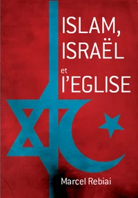 Islam, Israël et l'Eglise