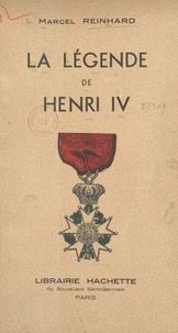 La légende de Henri IV