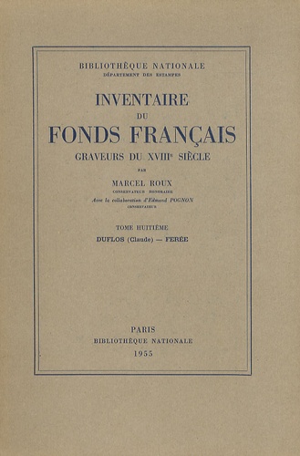 Marcel Roux - Graveurs du XVIIIe siècle - Tome 8, Duflos (Claude) - Ferée.