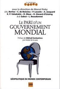Marcel Ruby - Le pari d'un gouvernement mondial.