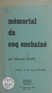 Marcel Ruby et Louis Pradel - Mémorial du Coq enchaîné.