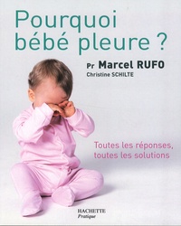 Marcel Rufo - Pourquoi bébé pleure ?.
