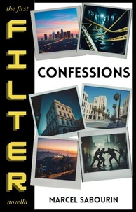 Confessions the First Filter Novella