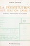 Marcel Sacotte - La prostitution que peut-on faire ? - Problèmes d'aujourd'hui et de demain.