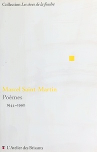 Marcel Saint-Martin - Poèmes 1944-1900.