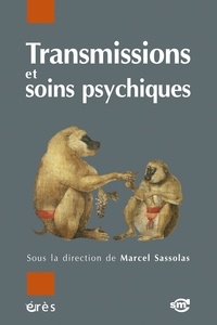 Marcel Sassolas - Transmissions et soins psychiques.