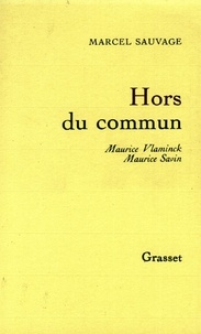 Marcel Sauvage - Hors du commun.