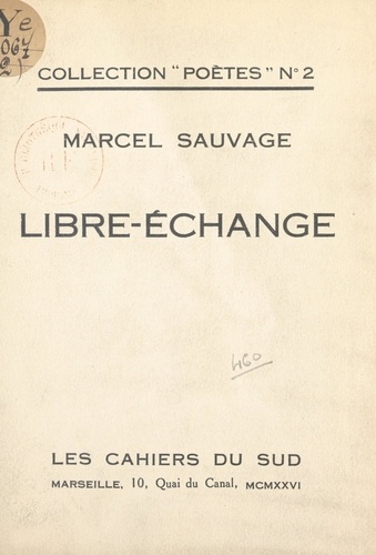 Libre-échange. Poésie, 1920-1925