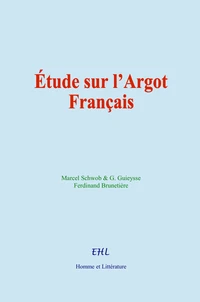 Étude sur l’Argot Français