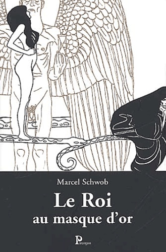 Le Roi Au Masque D'Or