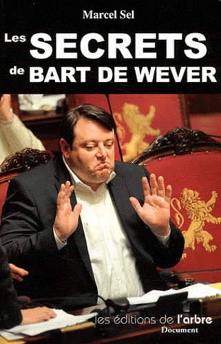 Marcel Sel - Les secrets de Bart De Wever.