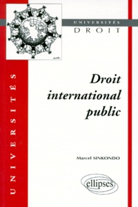 Marcel Sinkondo - Droit international public.