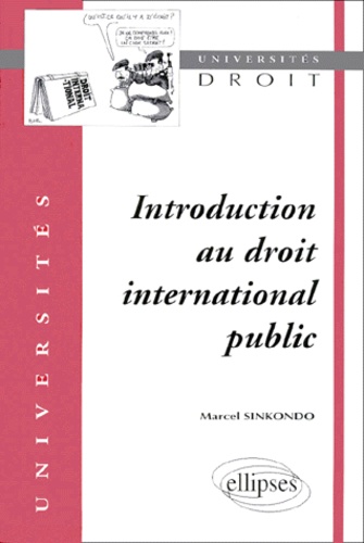 Marcel Sinkondo - Introduction au droit international public.