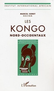 Marcel Soret - Les kongo nord-occidentaux.