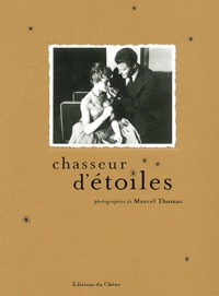 Marcel Thomas - Chasseur D'Etoiles.