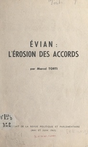 Marcel Torti - Évian : l'érosion des accords.