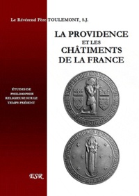 Marcel Toulemont - La providence et les châtiments de la France.