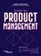 Guide du product management. La référence de tous les product managers