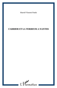 CARRIER ET LA TERREUR A NANTES